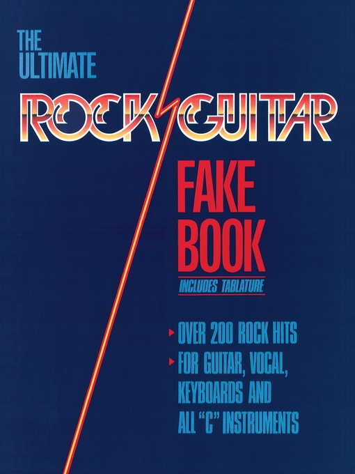 Title details for The Ultimate Rock Guitar Fake Book  (Songbook) by Hal Leonard Corp. - Available